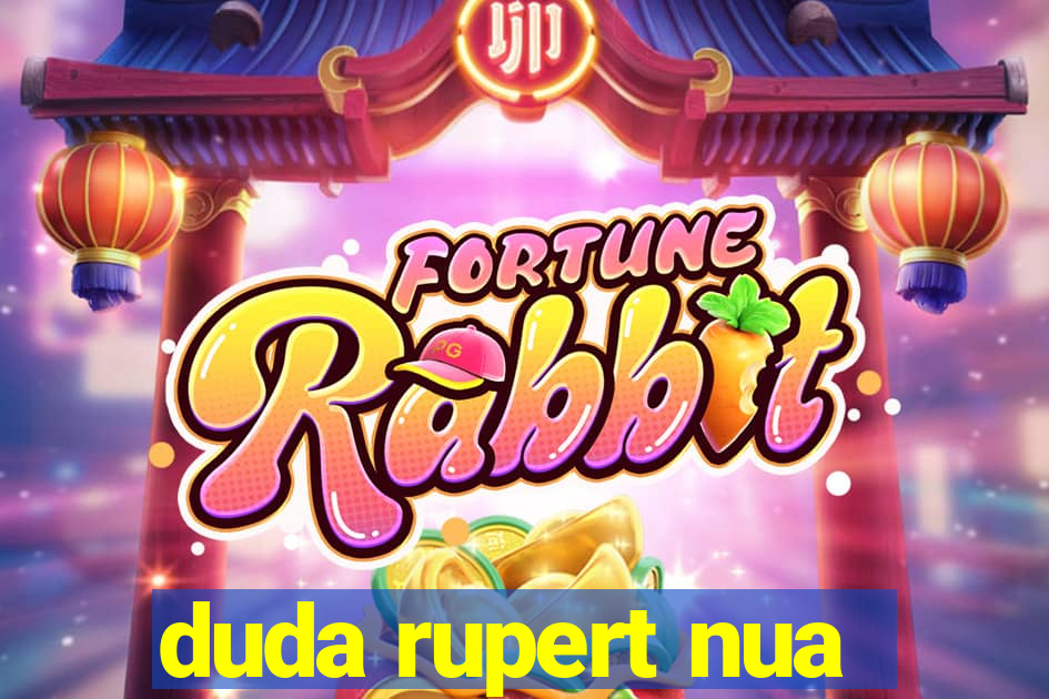 duda rupert nua